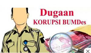 Mantan Bumdes Beserta Lurah Hormat Lemahmakmur Disinyalir Masuk Bui