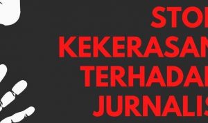 Stop Kekeras Terhadap Jurnalis Usut Tuntas Hingga Sampai Ke Proses Hukum