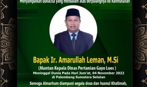 Keluarga BARA NEWS Turut Berduka Cita Atas Berpulangnya Kerahmatullah Ir. Amarullah Leman, M.Si