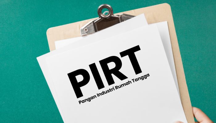 Kenapa PIRT Penting Untuk UMKM dan Bagaimana Cara Mengurusnya?