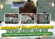 Pererat Silaturahmi, Kapolres Lampung Utara Ikuti Tarawih Berjamaah Dengan Masyarakat