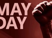 May Day: Sejarah, Makna, dan Perayaan Hari Buruh Internasional